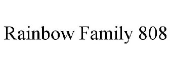 RAINBOW FAMILY 808