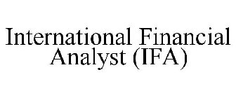INTERNATIONAL FINANCIAL ANALYST (IFA)