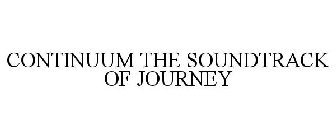 CONTINUUM THE SOUNDTRACK OF JOURNEY