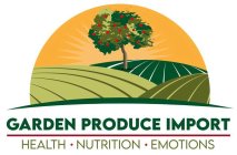 GARDEN PRODUCE IMPORT HEALTH NUTRITION EMOTIONS