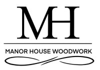 MH MANOR HOUSE WOODWORK
