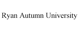 RYAN AUTUMN UNIVERSITY