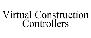 VIRTUAL CONSTRUCTION CONTROLLERS