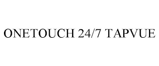 ONETOUCH 24/7 TAPVUE