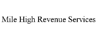 MILE HIGH REVENUE SERVICES