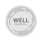 WELL SILVER 20_ _