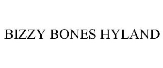 BIZZY BONES HYLAND
