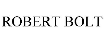 ROBERT BOLT