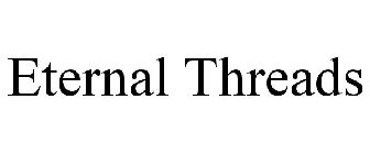 ETERNAL THREADS