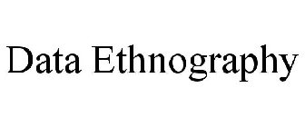 DATA ETHNOGRAPHY