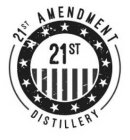 21ST DISTILLERY 21ST AMENDMENT