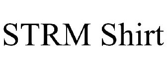 STRM SHIRT