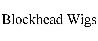 BLOCKHEAD WIGS