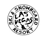 LAS VEGAS SKI & SNOWBOARD RESORT 40 MIN. 2 STRIP