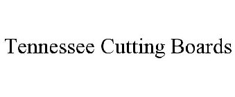 TENNESSEE CUTTING BOARDS