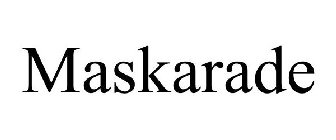 MASKARADE