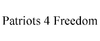 PATRIOTS 4 FREEDOM