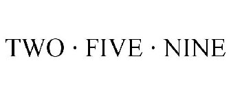 TWO · FIVE · NINE