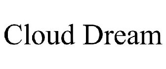 CLOUD DREAM
