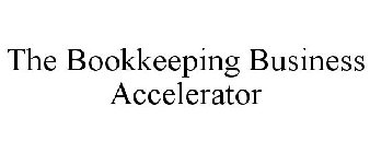 THE BOOKKEEPING BUSINESS ACCELERATOR