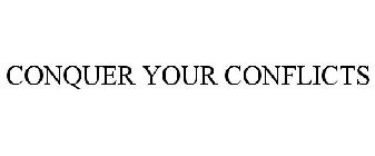 CONQUER YOUR CONFLICTS