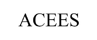 ACEES