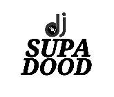 DJ SUPA DOOD