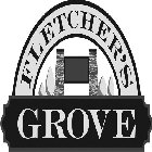 FLETCHER'S GROVE