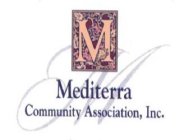 M MEDITERRA COMMUNITY ASSOCIATION, INC.