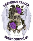 KEEPERS OF THE FALLEN HORRY COUNTY SC EST 2020