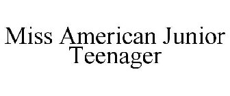 MISS AMERICAN JUNIOR TEENAGER