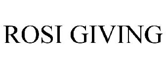 ROSI GIVING