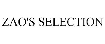 ZAO'S SELECTION