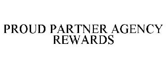 PROUD PARTNER AGENCY REWARDS