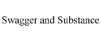 SWAGGER AND SUBSTANCE