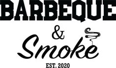 BARBEQUE & SMOKE EST. 2020