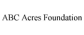 ABC ACRES FOUNDATION