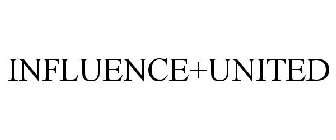 INFLUENCE+UNITED