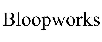 BLOOPWORKS