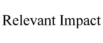 RELEVANT IMPACT