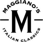 M MAGGIANO'S ITALIAN CLASSICS