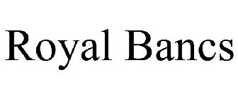 ROYAL BANCS