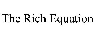THE RICH EQUATION