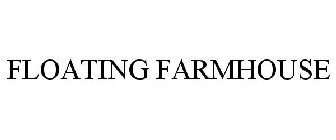 FLOATING FARMHOUSE