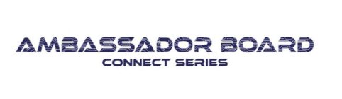 AMBASSADOR BOARD CONNECT SERIES