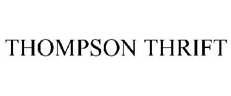THOMPSON THRIFT