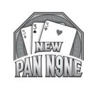 NEW PAN N9NE