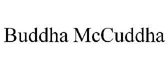 BUDDHA MCCUDDHA