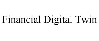 FINANCIAL DIGITAL TWIN