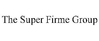 THE SUPER FIRME GROUP
